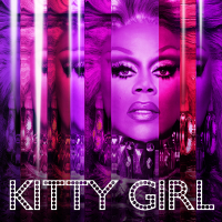 Kitty Girl (feat. The Cast of Rupaul's Drag Race All Stars, Season 3) (Single)