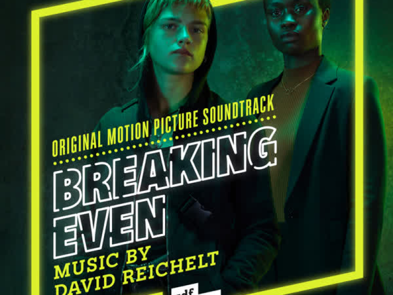 Breaking Even (Original Motion Picture Soundtrack)
