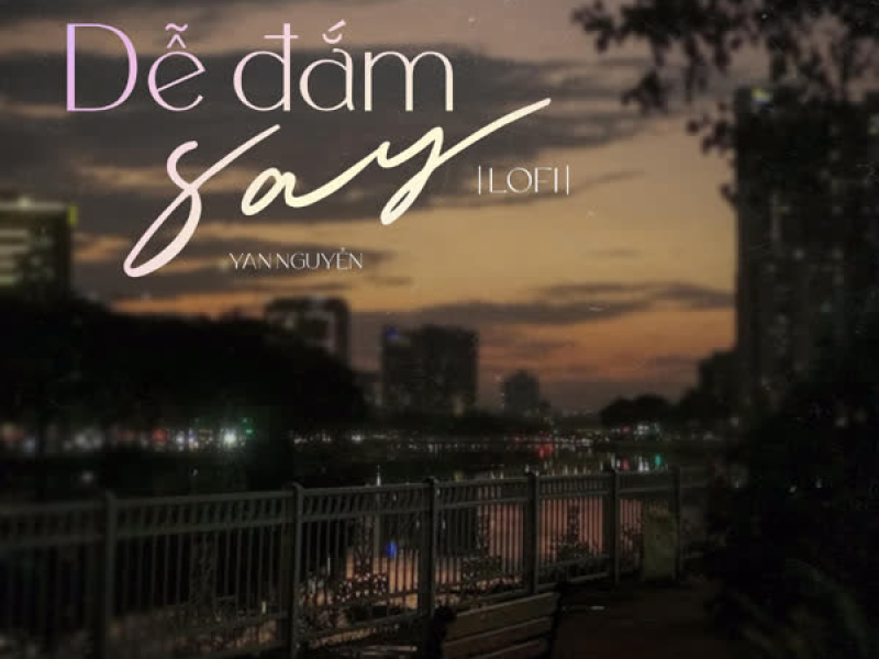 Dễ Đắm Say (Lofi Mix) (Single)