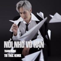 Nỗi Nhớ Vô Hạn (Trí Thức Remix) (Single)