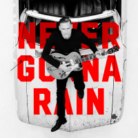Never Gonna Rain (Single)