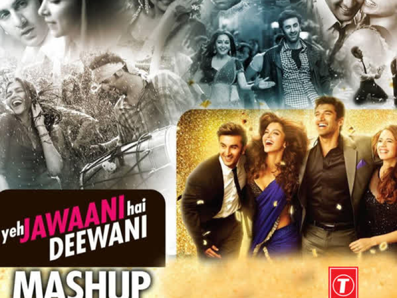 Yeh Jawaani Hai Deewani Mashup (Single)