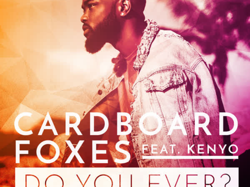 Do You Ever (Nathan Jain Remix) (Single)