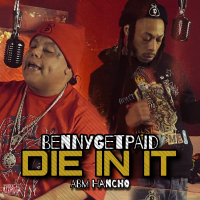 Die In It (feat. ABM Hancho) (Single)