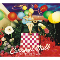 Caramel Milk -The Best of Chara