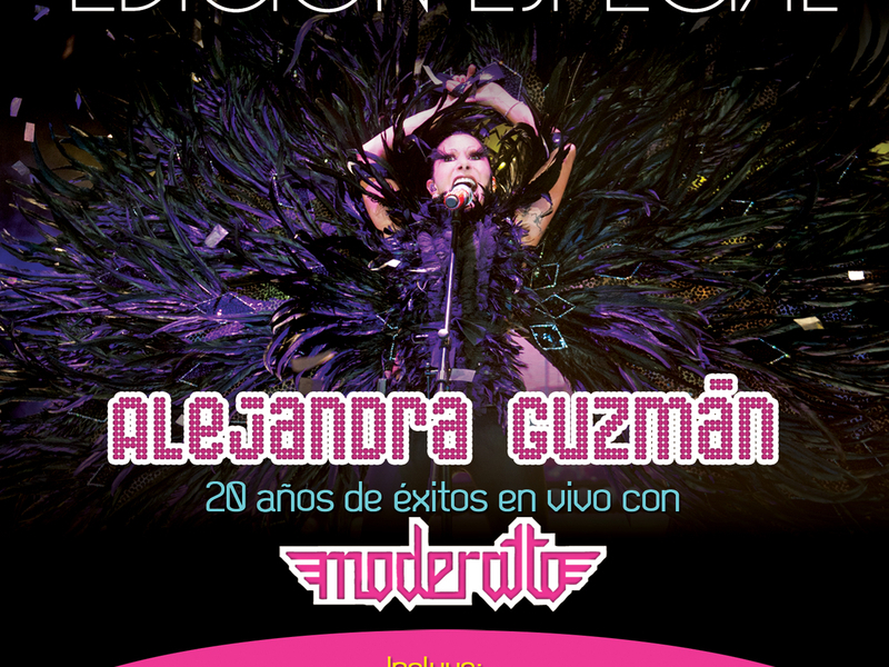 Alejandra Guzmán 20 Años De Exito Con Moderatto (Edicíon Especial)