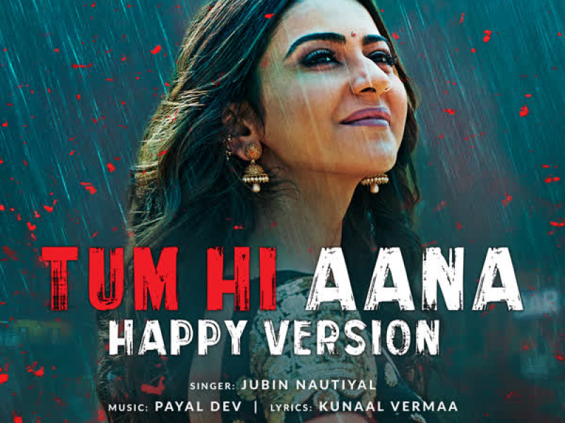 Tum Hi Aana (Happy Version) [From 