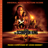 The Scorpion King (The Deluxe Edition / Original Motion Picture Score)