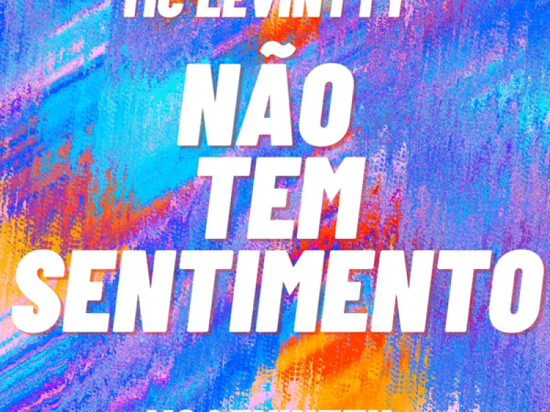 Não Tem Sentimento (Single)