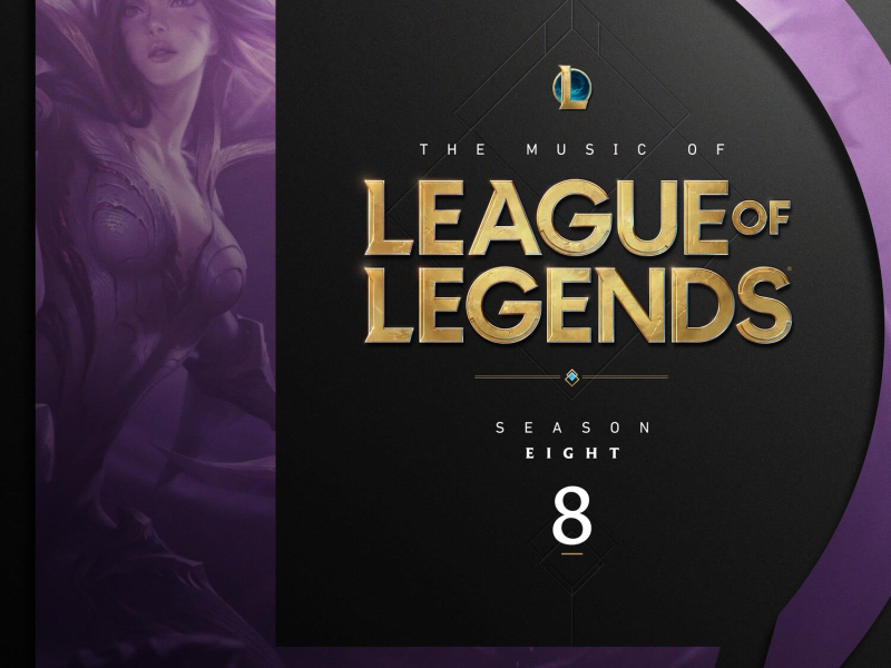 The Music of League of Legends: Season 8 (Original Game Soundtrack)