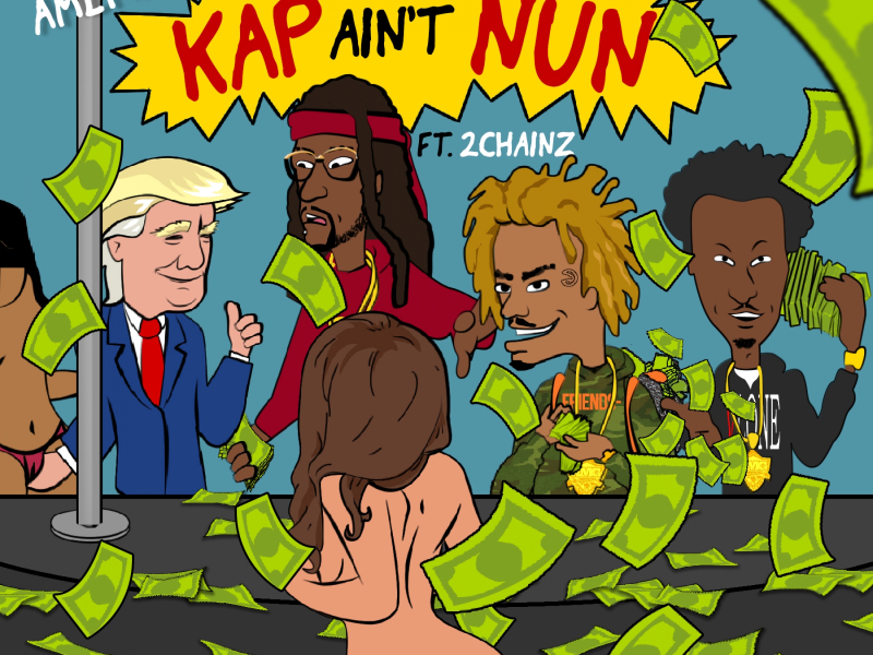 Kap Ain't Nun (Remix) [feat. 2 Chainz]