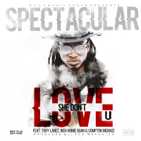 She Don't Love U (feat. Tory Lanez, Rich Homie Quan & Compton Menace)