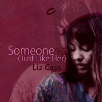 Someone (Just Like Her) (Single)