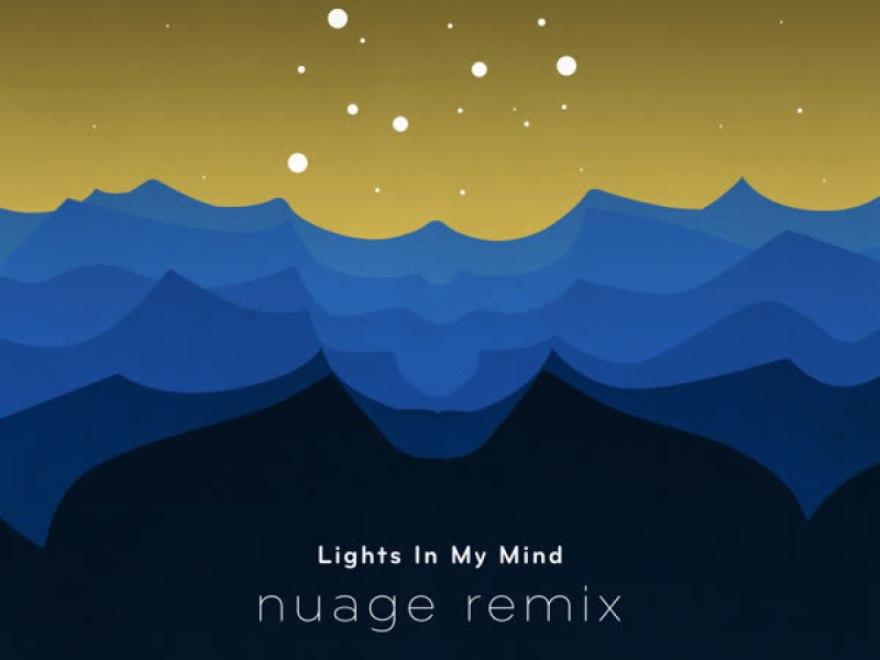 Lights in My Mind (Nuage Remix) (EP)