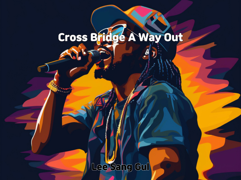 Cross Bridge A Way Out