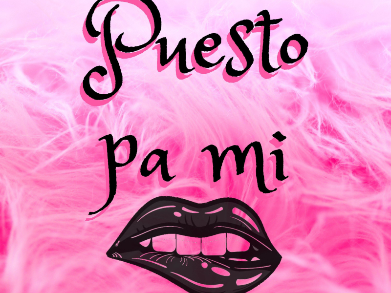 Puesto pa mi (Single)
