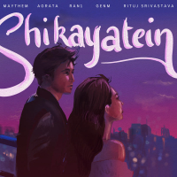 Shikayatein (Single)