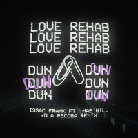 Love Rehab (Dun Dun) (Yola Recoba Remix) (Single)