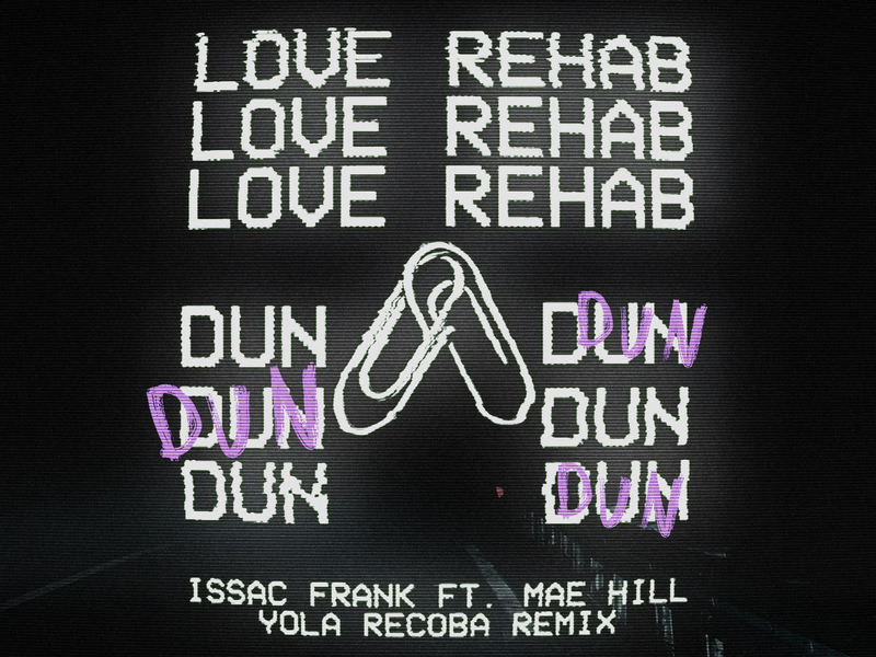 Love Rehab (Dun Dun) (Yola Recoba Remix) (Single)