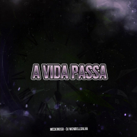 A VIDA PASSA (Single)
