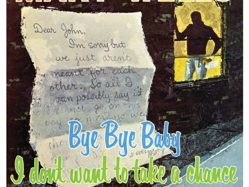 Bye Bye Baby I Don't Want to Take a Chance