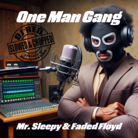 One Man Gang (Slowed & Chopped) (Single)