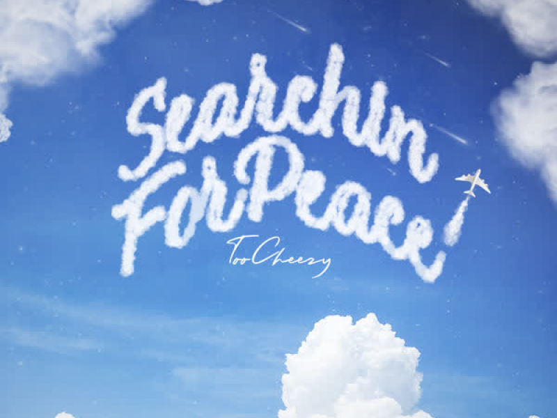 Searchin For Peace (Single)