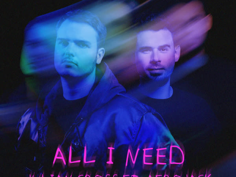 All I Need (Single)