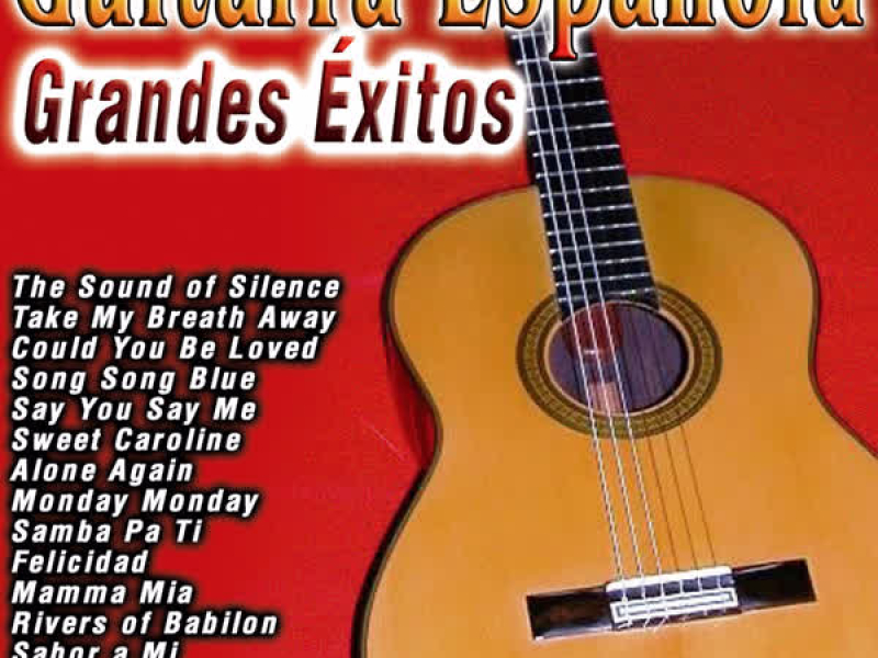 Guitarra Espanõla, Grandes Éxitos