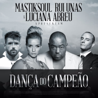 Dança do Campeão (feat. Rui Unas & Luciana Abreu)