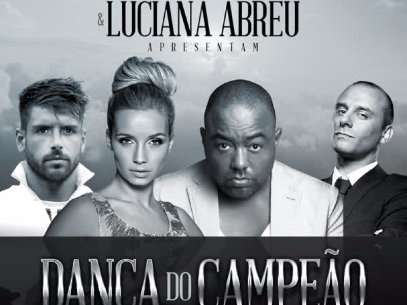 Dança do Campeão (feat. Rui Unas & Luciana Abreu)