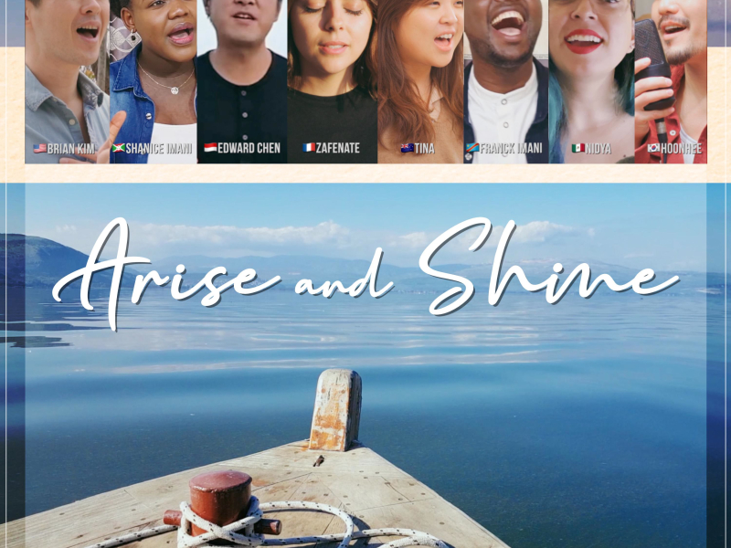 Arise and Shine (Feat. Brian Kim, Shanice Imani, Edward Chen, Zafenate, Tina, Franck Imani, Nidya, Hoonhee) (Eng Ver.) (Single)
