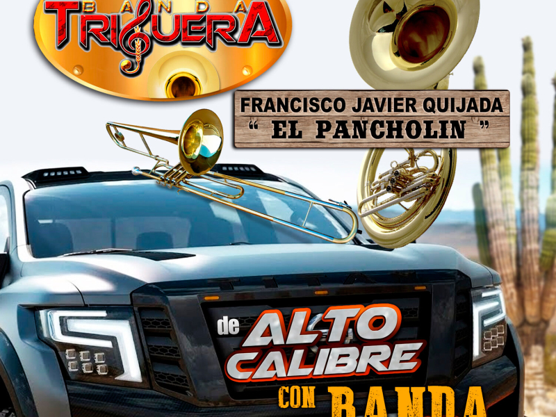 De Alto Calibre con Banda (Banda)