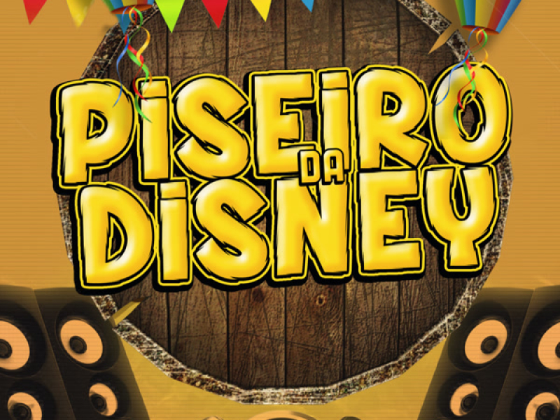 Piseiro da Disney (Single)