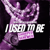 I Used To Be (feat. Young Thug) (Chopped & Screwed) (Single)