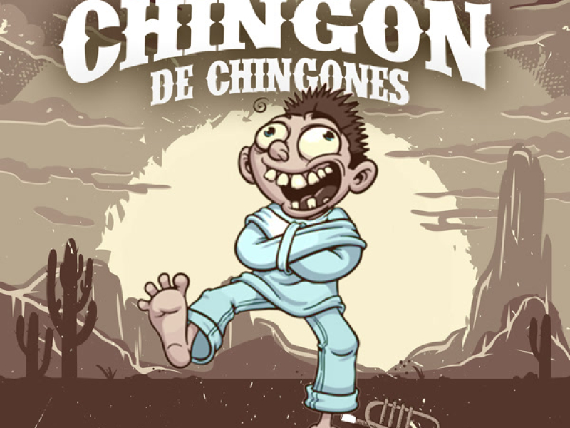 Chingon De Chingones (Single)