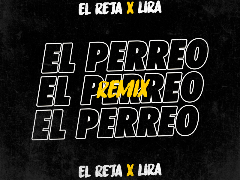 El Perreo - Remix (Single)