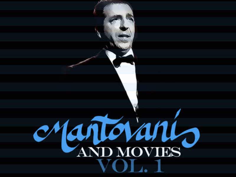 Mantovani and Movies Vol. 1