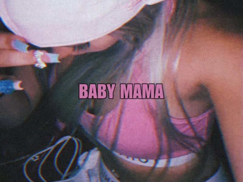 BABY MAMA (Single)