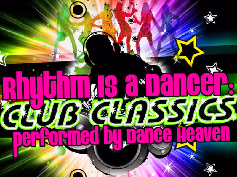 Rhythm Is A Dancer: Club Classics