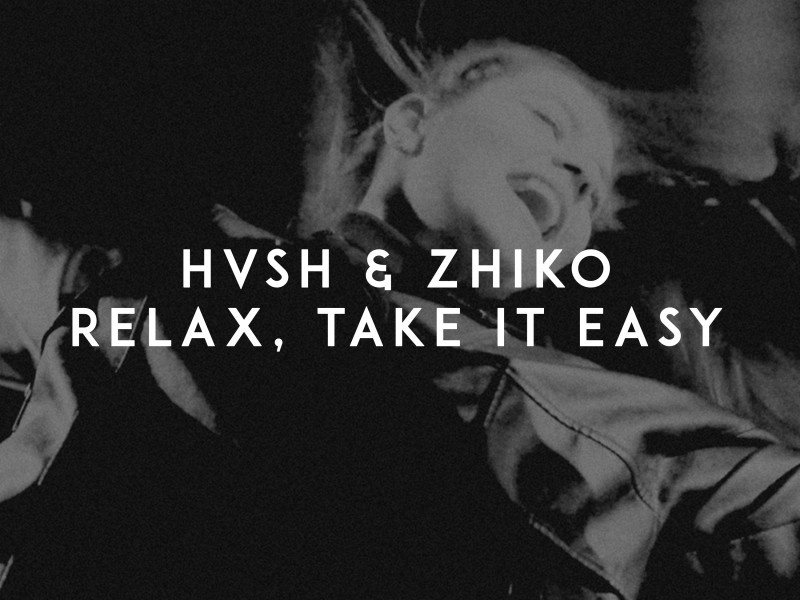 Relax, Take It Easy