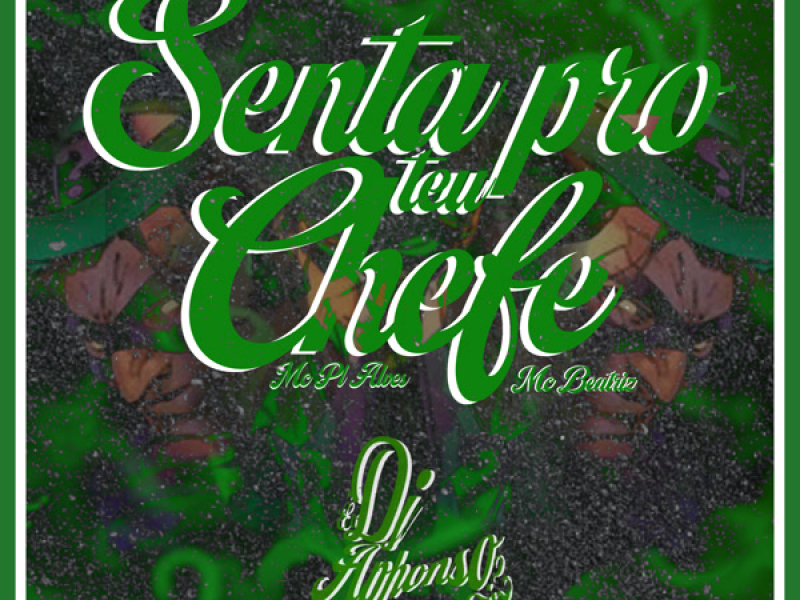 Senta pro teu Chefe (Single)