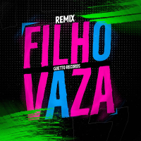 FILHO VAZA (Remix) (Single)
