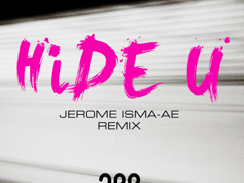 Hide U (Jerome Isma-Ae Remix) (Single)