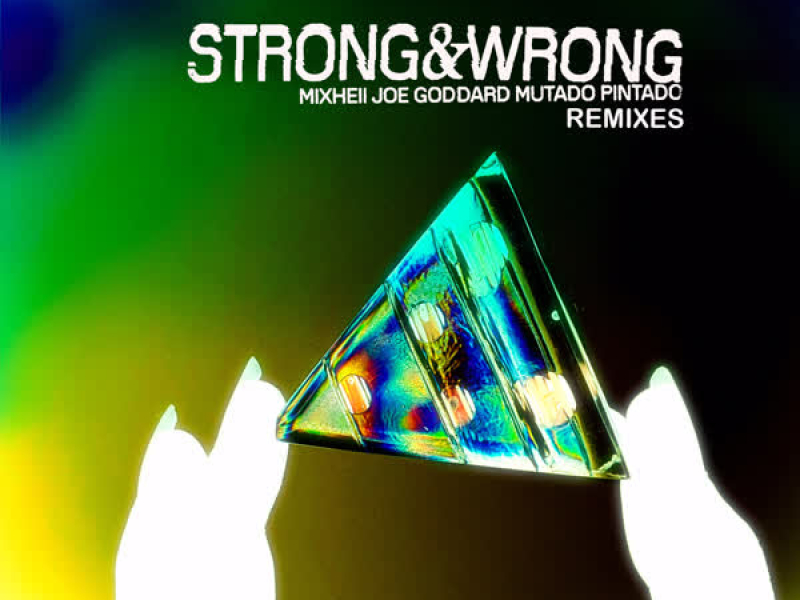 Strong and Wrong Remixes (EP)