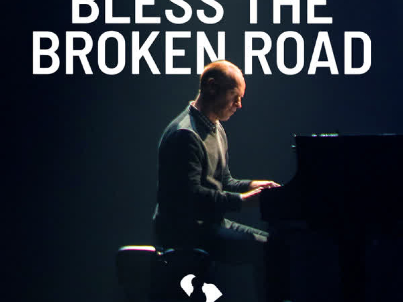 Bless the Broken Road (Single)