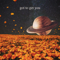 got to get you (Single)