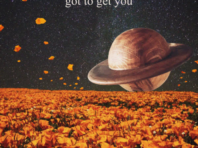got to get you (Single)