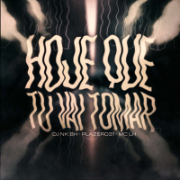 Hoje Que Tu Vai Tomar (Single)