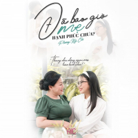 Đã Bao Giờ Mẹ Hạnh Phúc Chưa (Single)